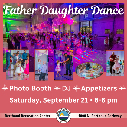 Father Daughter Dance on September 21 from 6 to 8 pm. For more information please call 970-532-1600 